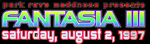 Fantasia III Aug 2nd 1997